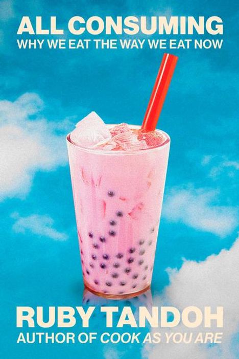 Ruby Tandoh: All Consuming, Buch