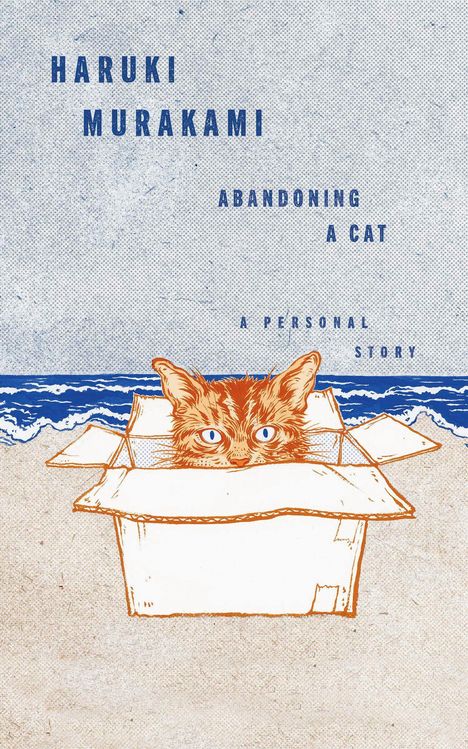 „HARUKI MURAKAMI. ABANDONING A CAT. A PERSONAL STORY.“ Illustration: Katze in Kiste am Strand mit Wellen im Hintergrund.