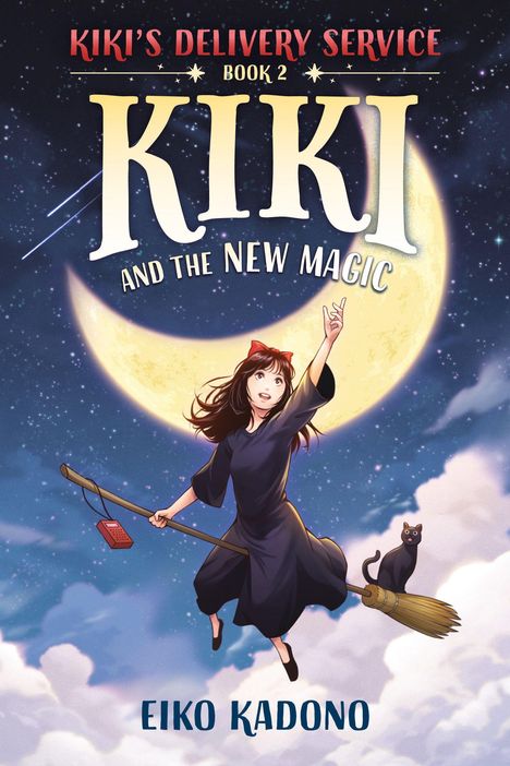 Titel: "Kiki's Delivery Service Book 2: Kiki and the New Magic" von Eiko Kadono. Illustration: Mädchen fliegt auf Besen.