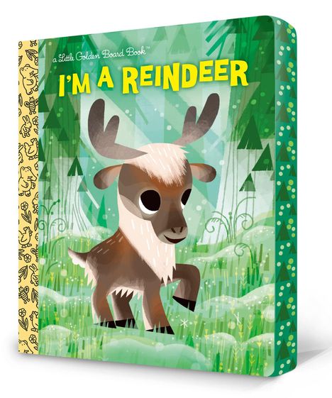 „I'M A REINDEER“ in gelber Schrift. Illustration eines fröhlichen Rentiers im Wald mit gelbem Buchrücken.