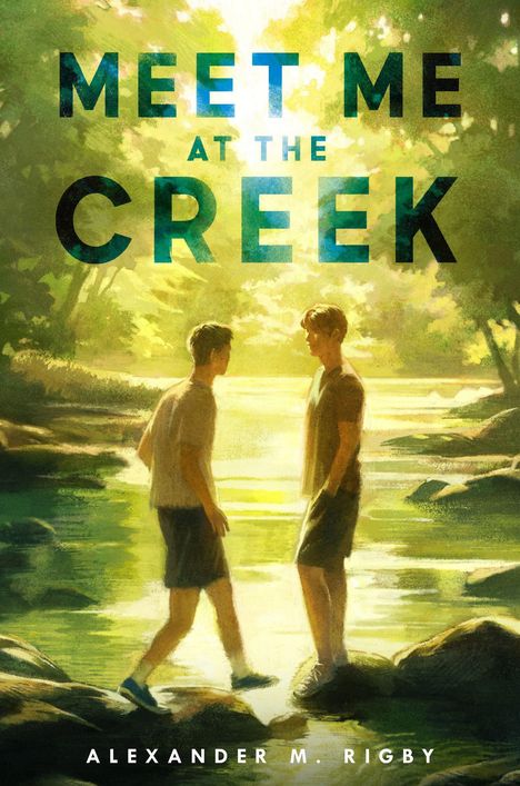 "MEET ME AT THE CREEK" in großen Buchstaben. Zwei Personen stehen an einem sonnigen Bach in einer grünen, malerischen Umgebung.