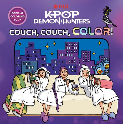 Text: "Netflix KPOP DEMON HUNTERS COUCH, COUCH, COLOR!" Drei Personen in Bademänteln essen Snacks auf dem Sofa.