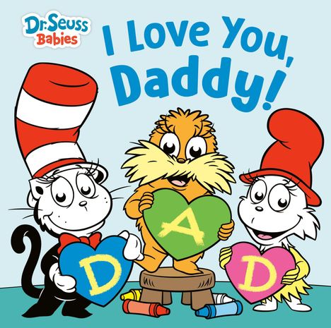 Text: "I Love You, Daddy!", "D", "A", "D". Illustration: Drei Comicfiguren halten bunte Herzen.