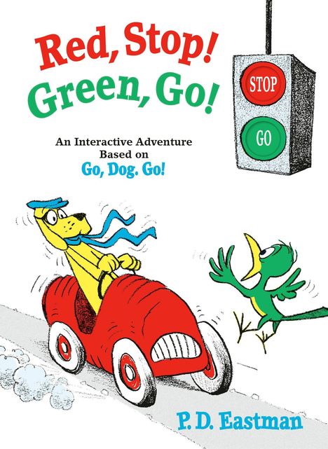 "Red, Stop! Green, Go!" zeigt ein gelbes Auto fahrender Hund, grüner Vogel, Ampel mit "STOP" und "GO".