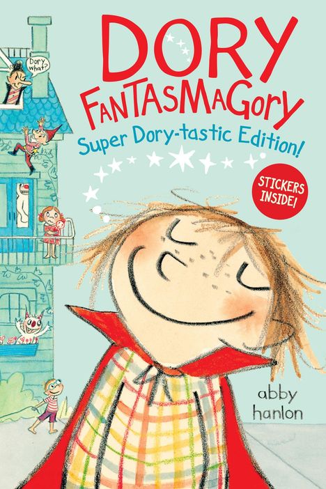 „DORY FANTASMAGORY, Super Dory-tastic Edition!“ Illustration eines fröhlichen Kindes mit rotem Cape, Aufschrift „Stickers Inside!“.