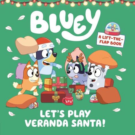 „BLUEY: LET'S PLAY VERANDA SANTA!“ Text. Illustration von Comic-Hunden in festlicher Kleidung mit Geschenken.