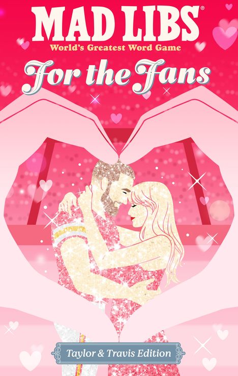"Mad Libs: World's Greatest Word Game. For the Fans. Taylor & Travis Edition." Illustration eines umarmenden Paares.