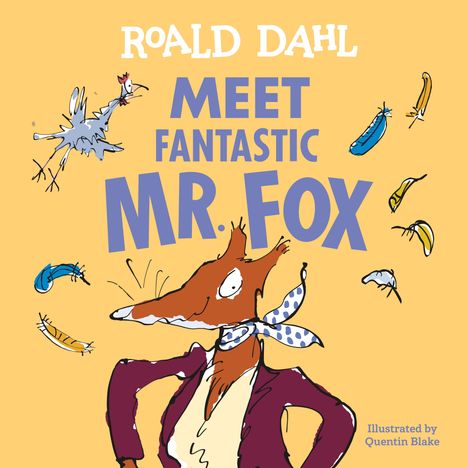 "MEET FANTASTIC MR. FOX" zeigt einen stilisierten Fuchs im Anzug mit bunten Federn im Hintergrund.