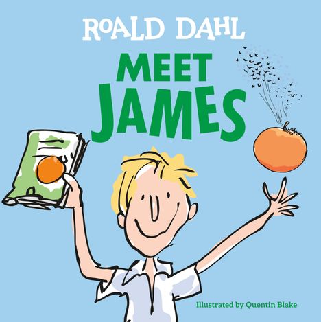 Text: "Roald Dahl MEET JAMES". Illustration: Ein Junge hält ein Buch mit Orange, daneben eine schwebende Orange.