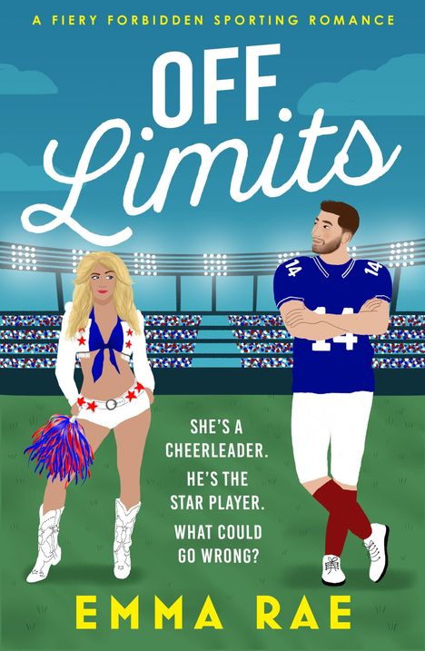 Text: "OFF LIMITS, She’s a cheerleader. He’s the star player. What could go wrong? EMMA RAE". Illustration: Cheerleader und Spieler.
