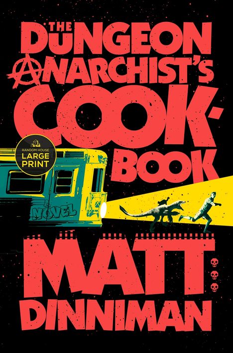 Matt Dinniman: The Dungeon Anarchist's Cookbook, Buch