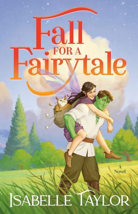 „Fall for a Fairytale“ und „Isabelle Taylor“. Illustration: Frau reitet auf grünem Mann in Wald, mit Katze im Rucksack.