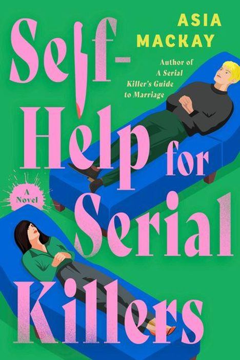 „Self-Help for Serial Killers“ von Asia Mackay, darunter liegen zwei Personen auf blauen Sofas in einem abstrakten Stil.