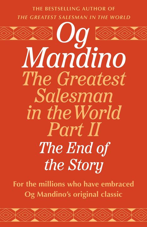 "Og Mandino: The Greatest Salesman in the World Part II - The End of the Story." Rotes Cover mit Mustern.