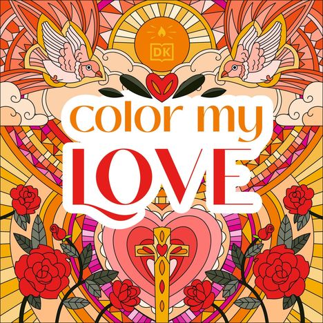 Text: "color my LOVE". Illustration mit Rosen, Tauben, einem Kreuz und bunten, geometrischen Mustern in warmen Farben.