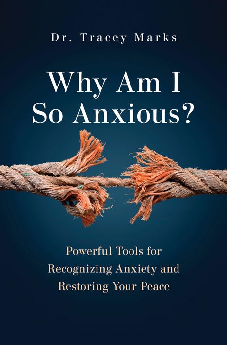 Tracey Marks: Why Am I So Anxious?, Buch