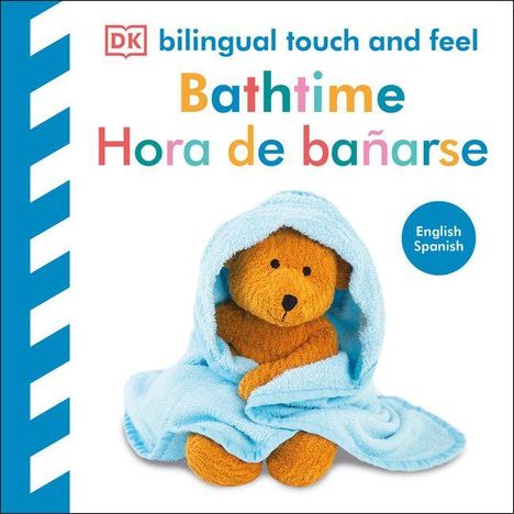 „Bilingual touch and feel. Bathtime. Hora de bañarse. English Spanish.“ Ein Kuscheltierbär in einem blauen Handtuch.