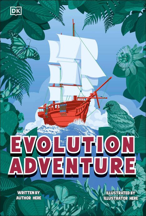 "EVOLUTION ADVENTURE", geschrieben von "AUTHOR HERE", illustriert von "ILLUSTRATOR HERE". Ein rotes Segelschiff, Dschungel.