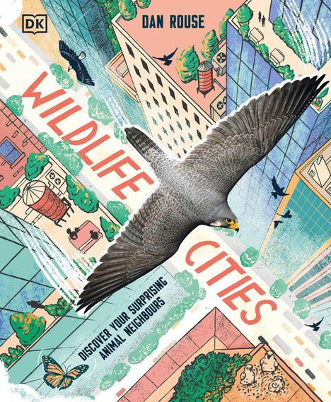 Text: „WILDLIFE CITIES“, „DISCOVER YOUR SURPRISING ANIMAL NEIGHBOURS“. Illustration: Falke über Stadtansicht.