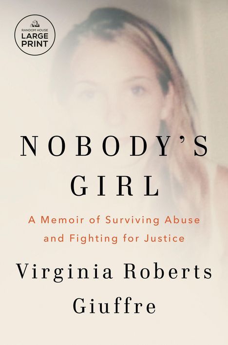 "NOBODY'S GIRL", Memoir von Virginia Roberts Giuffre, zu Missbrauch und Gerechtigkeit. Verschwommenes Porträt einer Frau im Hintergrund.