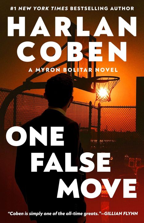 HARLAN COBEN, ONE FALSE MOVE. Ein Mann im Anzug steht vor einem Basketballkorb im Sonnenuntergang.