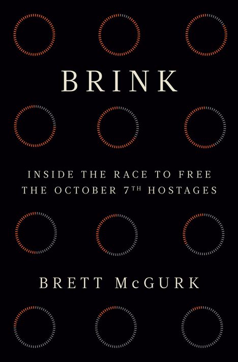 „BRINK: Inside the Race to Free the October 7th Hostages“ von Brett McGurk. Kreise aus roten und grauen Strichen.