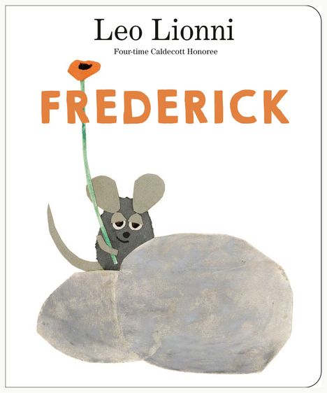 Text: "Leo Lionni", "Four-time Caldecott Honoree", "FREDERICK". Eine Maus mit einer Blume sitzt auf einem großen Stein.