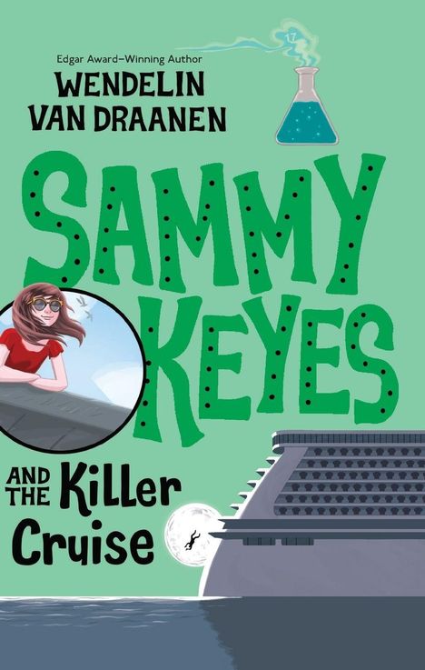 Buchtitel: "Sammy Keyes and the Killer Cruise". Illustration: Mädchen auf Kreuzfahrtschiff, Chemiekolben in der Ecke.