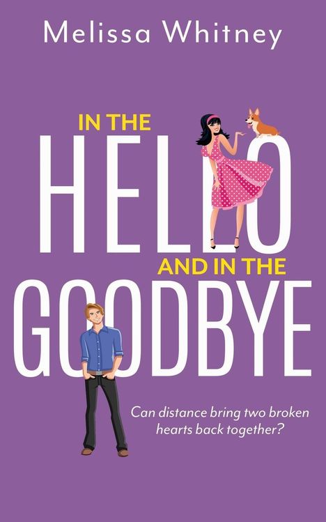 Melissa Whitney: In the Hello and In The Goodbye, Buch
