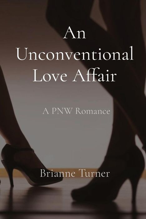 Brianne Turner: An Unconventional Love Affair, Buch