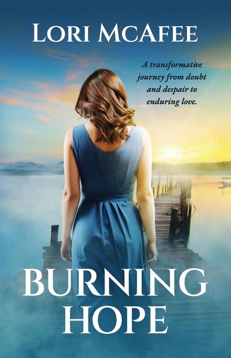 Lori McAfee: Burning Hope, Buch