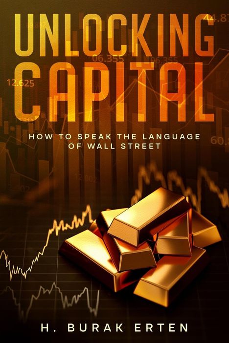 Huseyin Burak Erten: Unlocking Capital, Buch