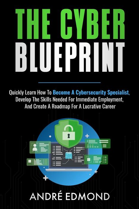 Andre Edmond: The Cyber Blueprint, Buch