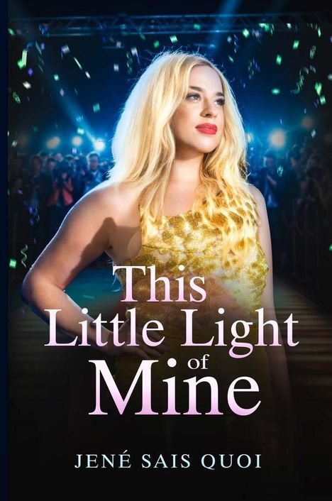 Jené Sais Quoi: This Little Light of Mine, Buch