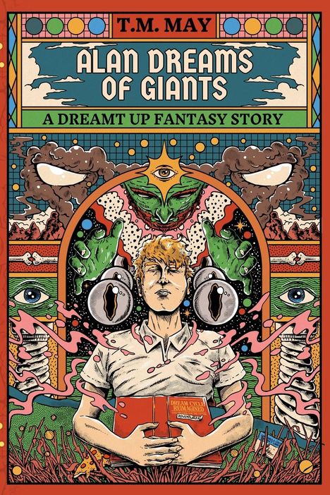 T. M. May: Alan Dreams of Giants, Buch