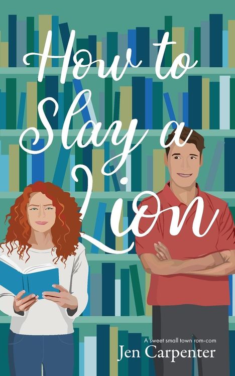 Jen Carpenter: How to Slay a Lion, Buch