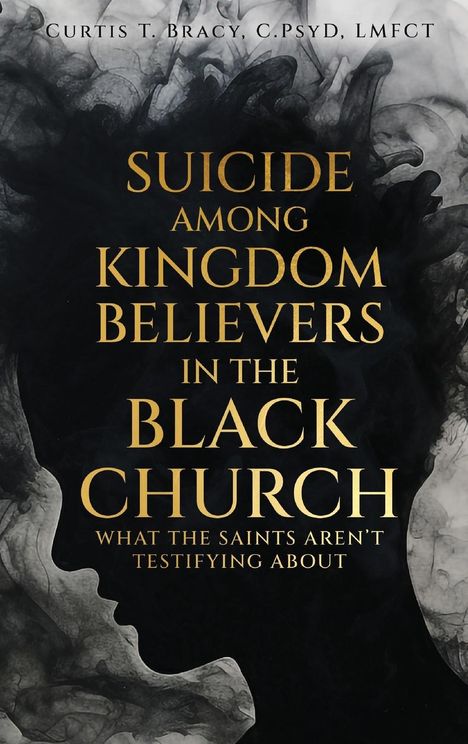 Curtis Bracy: Suicide Among Kingdom Believers in the Black Church, Buch