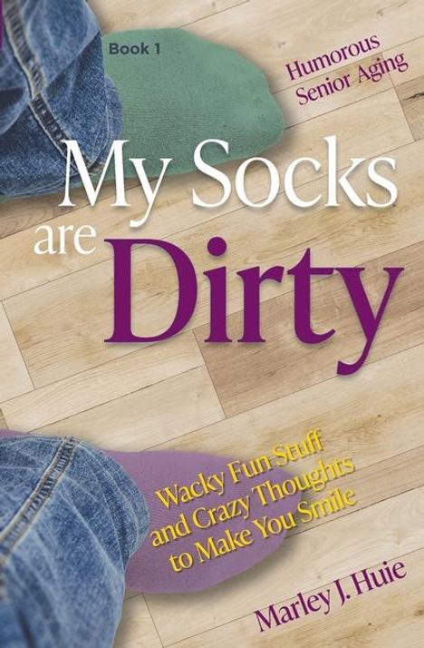 Marley J Huie: My Socks are Dirty, Buch