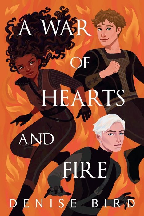 Denise Bird: A War of Hearts and Fire, Buch