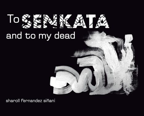 Sharoll Fernandez Siñani: To Senkata and to my dead, Buch