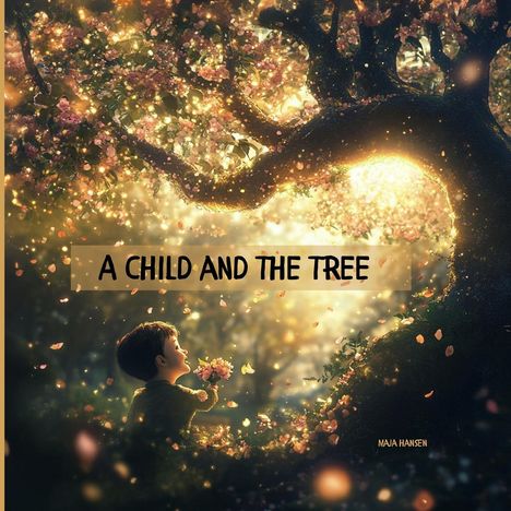 Maja Hansen: A Child and the Tree, Buch