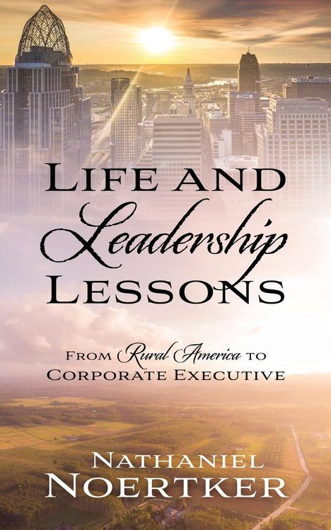 Nathaniel Noertker: Life and Leadership Lessons, Buch
