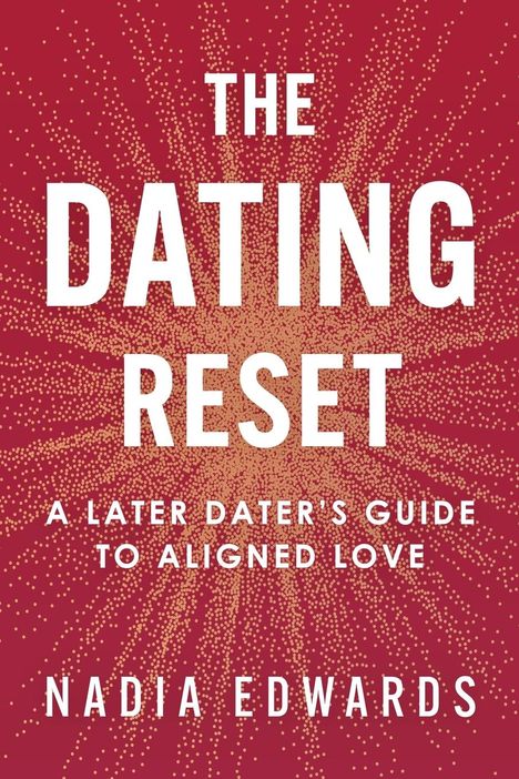 Nadia Edwards: The Dating Reset, Buch