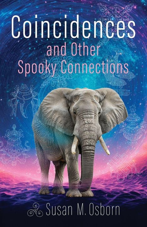 Susan M Osborn: Coincidences and Other Spooky Connections, Buch