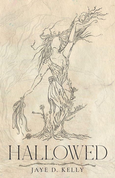 Jaye D Kelly: Hallowed, Buch