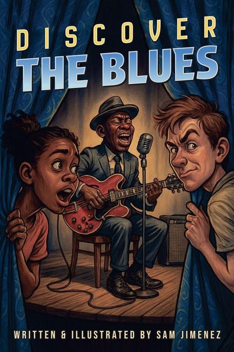 Sam Jimenez: Discover the Blues, Buch
