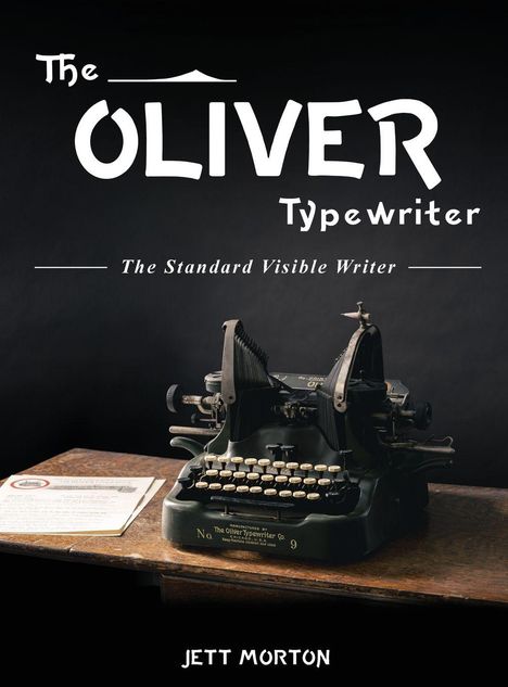 Jett Morton: The Oliver Typewriter, Buch