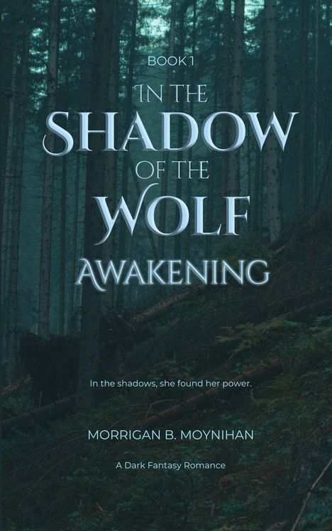 Morrigan B Moynihan: In the Shadow of the Wolf, Buch