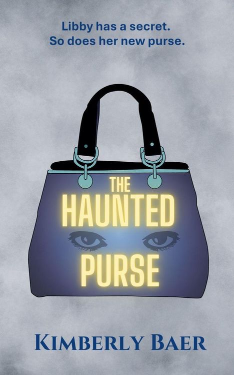 Kimberly Baer: The Haunted Purse, Buch