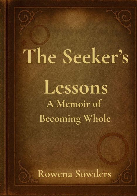 Rowena Sowders: The Seeker's Lessons, Buch
